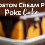 Boston Cream Pie Poke Cake