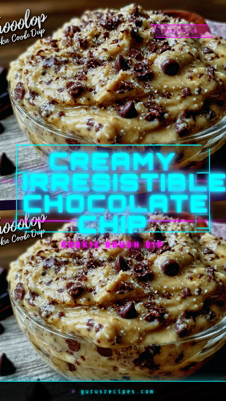 creamy chocolate chip cookie dough dip recipe