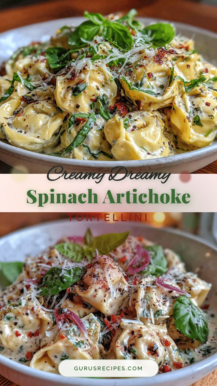 creamy spinach artichoke tortellini recipe