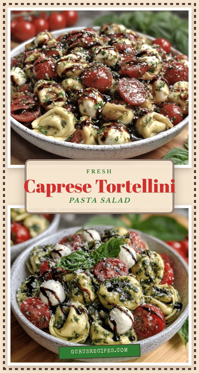 fresh caprese tortellini pasta salad recipe
