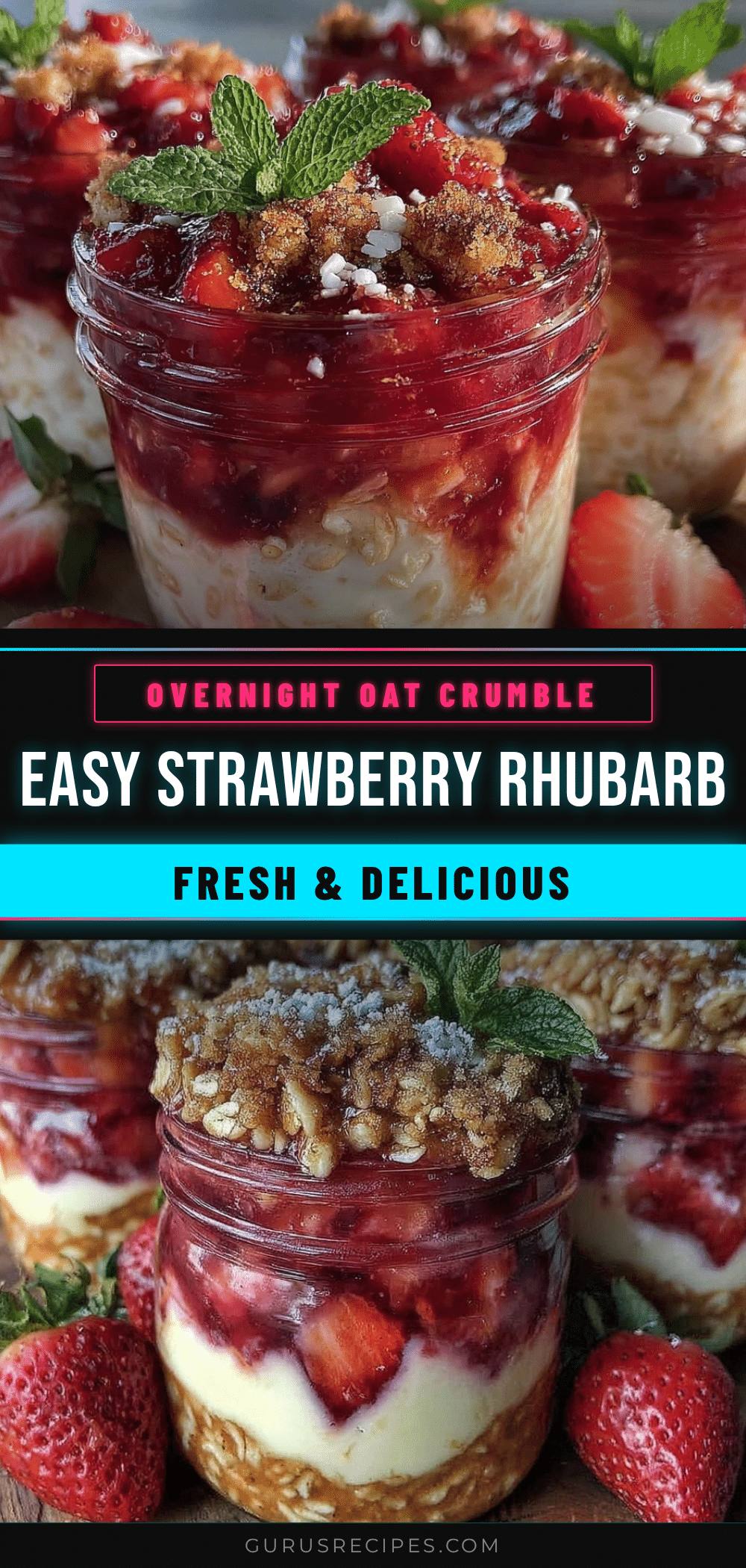 strawberry rhubarb overnight oat crumble jars recipe