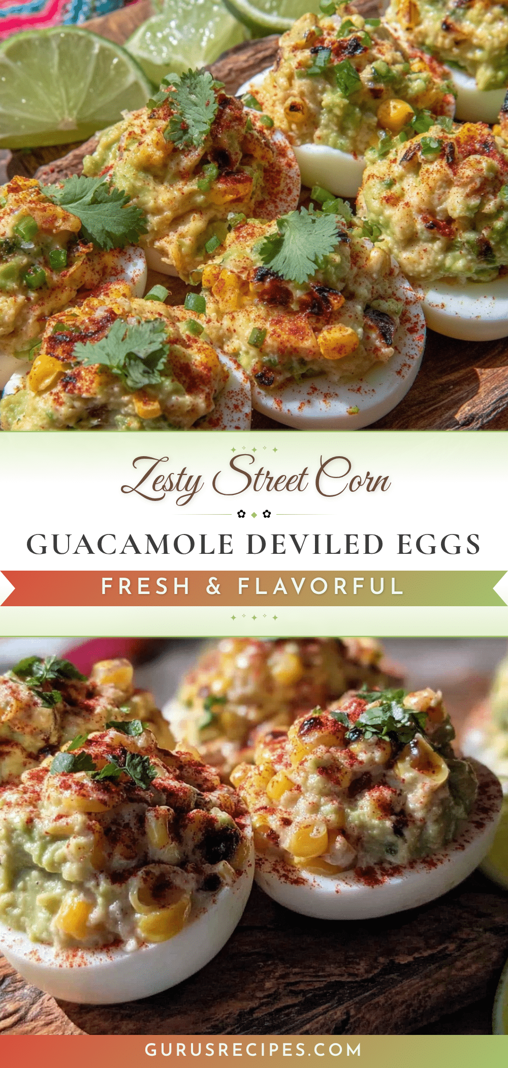 zesty street corn guacamole deviled eggs recipe