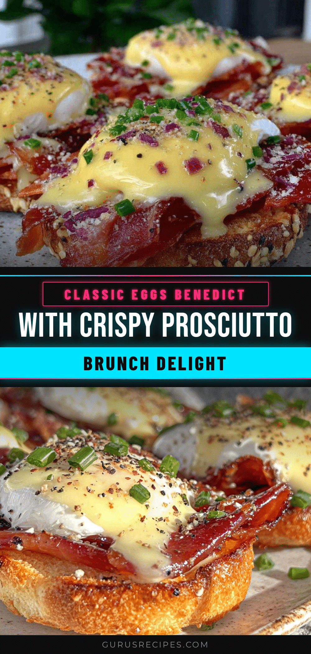 classic eggs benedict with crispy prosciutto recipe