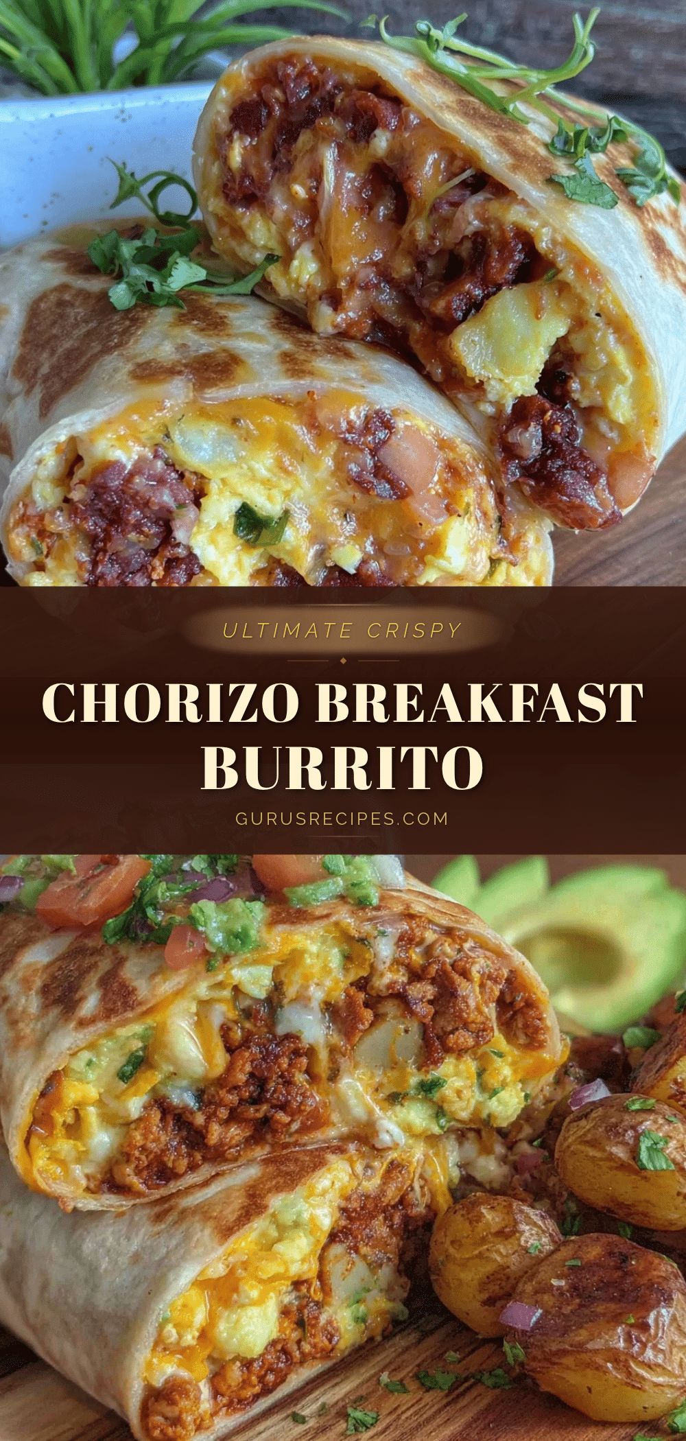 crispy ultimate loaded breakfast burrito with chorizo and potatoes recipe