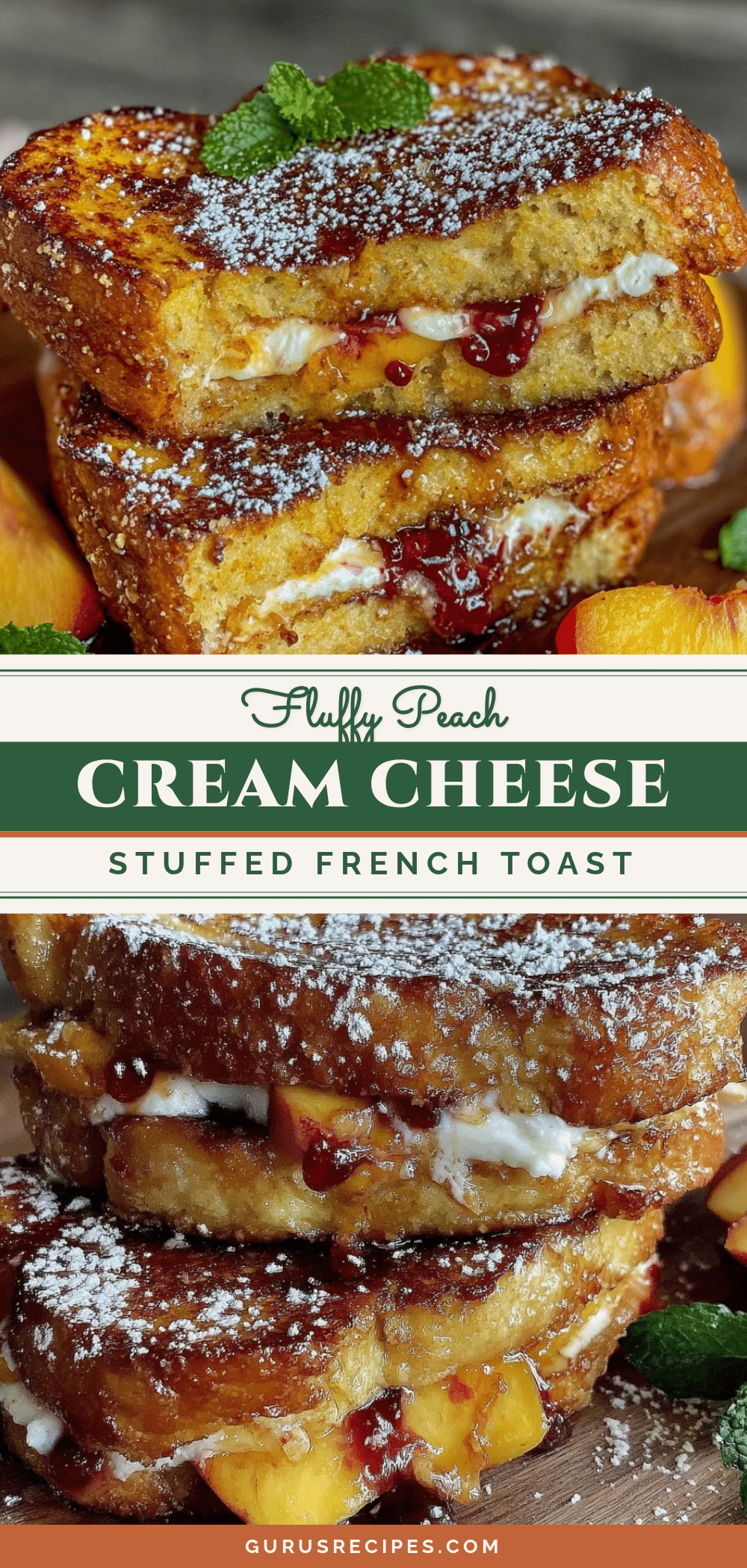 peach cream cheese stuffed french toast recipe