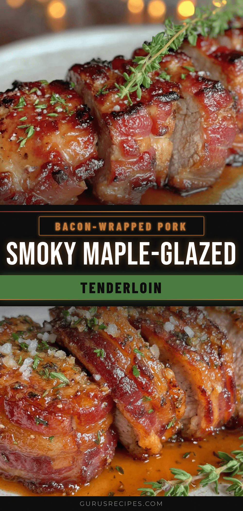 smoky bacon-wrapped pork tenderloin recipe