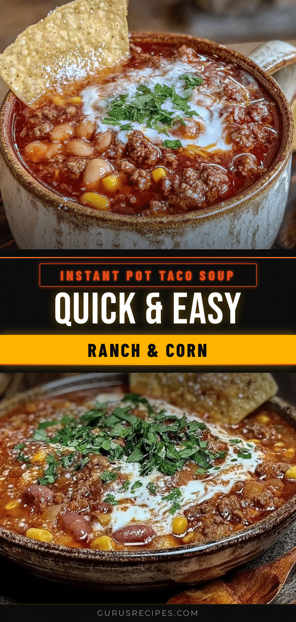 Instant Pot taco soup with ranch and corn recipe